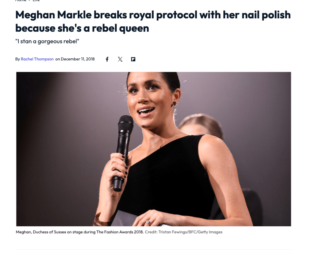 When Meghan Markle attended the 2018 British Fashion Awards, her decision to wear dark nail polish became a subject of intense media scrutiny. Despite being a personal and harmless choice, the British press and royal commentators framed it as a break from tradition, painting her as a rule-breaker who refused to conform to the monarchy’s standards.

Fast forward to 2025, and Kate Middleton faced criticism for carrying a Chanel handbag to a Holocaust Memorial event. Given Coco Chanel’s well-documented Nazi affiliations, the decision was widely viewed as an insensitive oversight. While Kate’s choice had a clear historical context, the criticism she faced was significantly less intense than what Meghan endured for something as trivial as her nail color.

The difference in reaction highlights the broader issue of selective scrutiny within the monarchy. Meghan, an outsider to the royal institution, was frequently called out for minor choices, while Kate, a well-established royal figure, has been largely shielded from meaningful backlash, even when her decisions warranted it.

The royal family’s response to the Chanel controversy was to announce that Kate would no longer disclose details of her outfits, an attempt to divert attention rather than acknowledge the issue. By contrast, Meghan’s nail polish choice was endlessly debated, despite its lack of real significance.

These incidents reveal a double standard in how royal women are treated, particularly in the media. When minor fashion choices by Meghan were framed as defiant acts, but a significant historical oversight by Kate was quickly dismissed, it became clear that accountability in the royal family is inconsistent. As public expectations shift, the institution’s reluctance to apply the same standards to all its members only fuels further scrutiny.